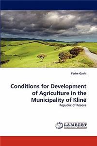 Conditions for Development of Agriculture in the Municipality of Klinë