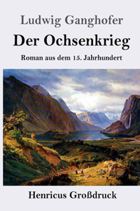 Der Ochsenkrieg (Großdruck)