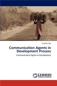 Communication Agents in Development Process