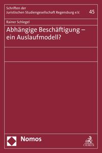 Abhangige Beschaftigung - Ein Auslaufmodell?