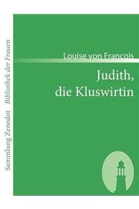 Judith, die Kluswirtin