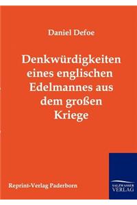 Denkwürdigkeiten eines englischen Edelmannes aus dem großen Kriege
