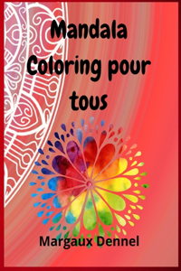 Mandala Coloring pour tous