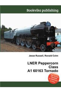 Lner Peppercorn Class A1 60163 Tornado