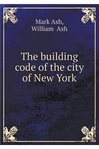 The Building Code of the City of New York