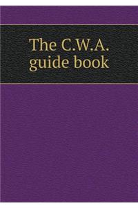 The C.W.A. Guide Book