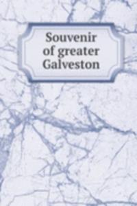 Souvenir of greater Galveston