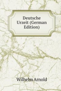 Deutsche Urzeit (German Edition)