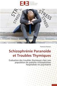 Schizophr�nie Parano�de Et Troubles Thymiques