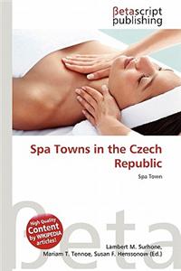 Spa Towns in the Czech Republic