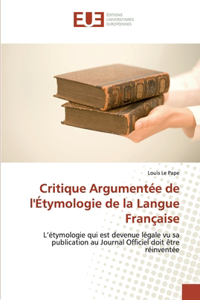 Critique Argumentée de l'Étymologie de la Langue Française