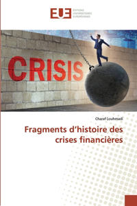 Fragments d'histoire des crises financières