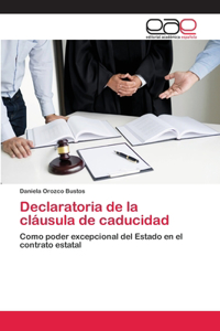 Declaratoria de la cláusula de caducidad