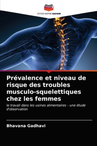 Prévalence et niveau de risque des troubles musculo-squelettiques chez les femmes