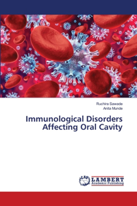 Immunological Disorders Affecting Oral Cavity