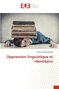 Oppression linguistique et identitaire