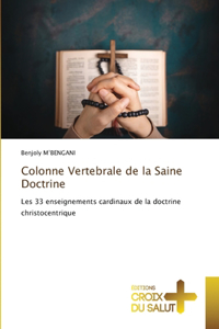 Colonne Vertebrale de la Saine Doctrine