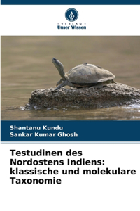 Testudinen des Nordostens Indiens