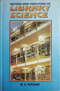 Nature and Functions of Library Science