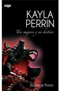 Tres mujeres y un destino