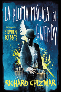 La Pluma Mágica de Gwendy / Gwendy's Magic Feather