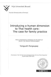 Introducing a Human Dimension to Thai Health Care: The Case for Family Practice