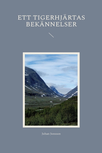 Ett tigerhjärtas bekännelser