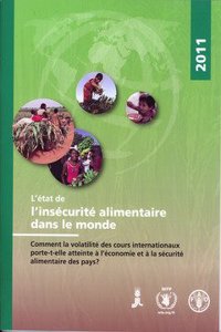 L'Etat de l'insecurite alimentaire dans le monde 2011