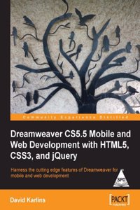 Dreamweaver Cs 5.5 Mobile & Web Development With HTML 5 ,CSS, & Jquery