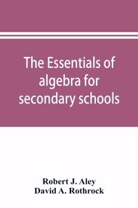 essentials of algebra for secondary schools