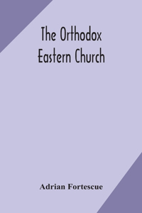 Orthodox Eastern Church