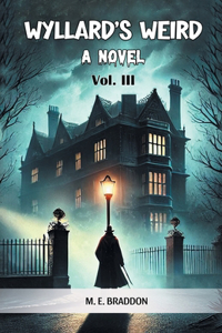 Wyllard's WeirdA Novel VOL. III (Edition2024)