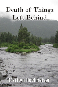 Death of Things Left Behind