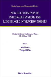 New Developments of Integrable Systems and Long-Ranged Interaction Models