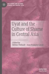 Uyat and the Culture of Shame in Central Asia