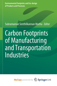 Carbon Footprints of Manufacturing and Transportation Industries