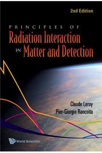 Principles of Radiation Interaction in Matter and Detection (2nd Edition)