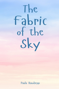 The Fabric of the Sky