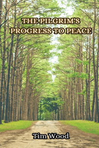 Pilgrim's Progress to Peace