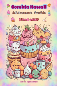 Comida Kawaii deliciosamente divertida Livro de colorir Desenhos kawaii fofos para amantes de comida