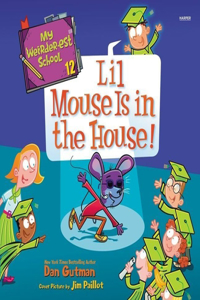 My Weirder-Est School #12: Lil Mouse Is in the House!