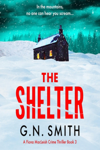 Shelter: A Completely Heart-Racing and Unputdownable Crime Novel