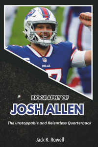 Biography of Josh Allen