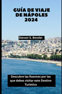 Guía de viaje de Nápoles 2024