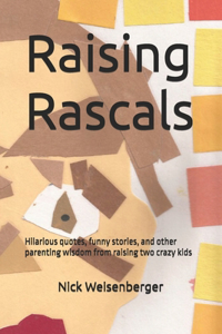 Raising Rascals
