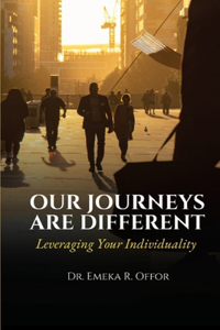 OurJourneys Are Different