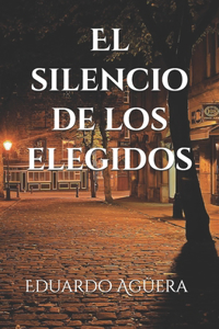 silencio de los elegidos
