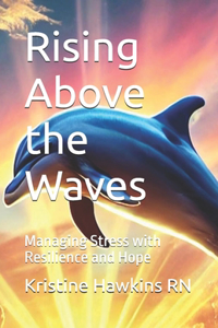 Rising Above the Waves