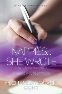 Nappies... She Wrote (Rubber Pants Version)