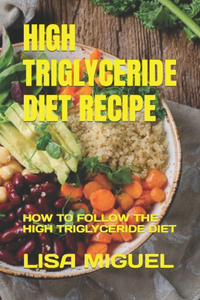High Triglyceride Diet Recipe